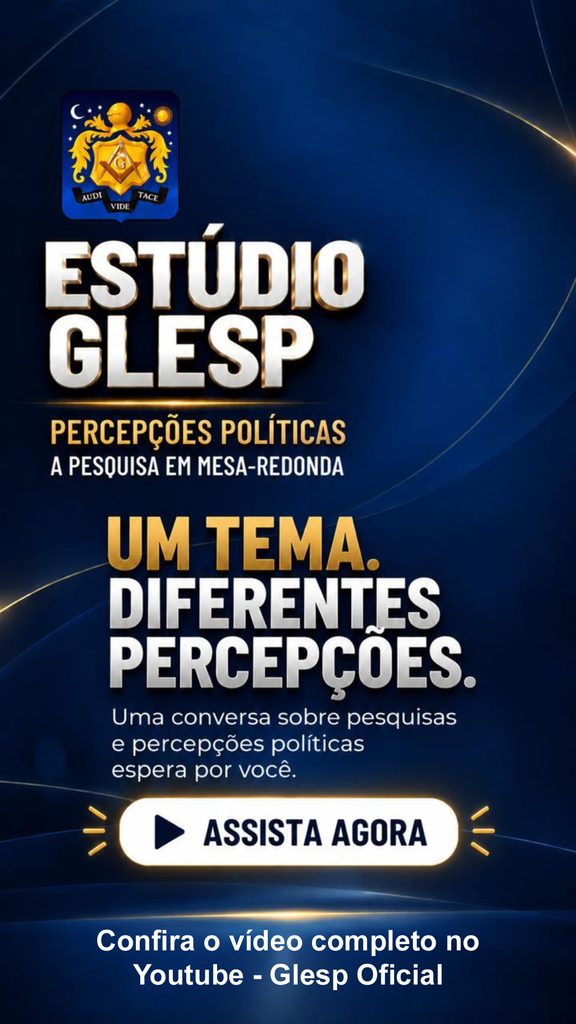 ESTÚDIO GLESP – Percepções Políticas